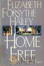 HOME FREE   1991  PDF电子版封面  0385299141  ELIZABETH FORSYTHE HAILEY 