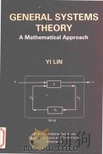 General Systems Theory A Mathematical Approach Volume 12   1999  PDF电子版封面  0306459442  Yi Lin 