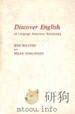 DISCOVER ENGLISH A LANGUAGE AWARENESS WORKBOOK   1983  PDF电子版封面  0435289918  ROD BOLITHO AND BRIAN TOMLINSO 