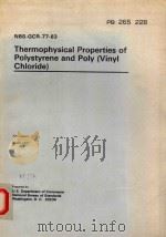 THERMOPHYSICAL PROPERTIES OF POLYSTYRENE AND POLY(VINYL CHLORIDE) PB 265 228   1977  PDF电子版封面     