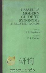 CASSELL'S MODERN GUIDE TO SYNONYMS & RELATED WORDS   1968  PDF电子版封面  0304936413   