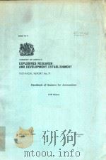 MINISTRY OF DEFENCE EXPLOSIVES RESEARCH AND DEVELOPMENT ESTABLTSHMENT TECHNICAL REPORT NO 71   1971  PDF电子版封面    R W BRYANT 