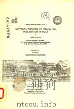 EMPIRICAL ANALYSIS OF PROJECTILE PENETRATION IN ROCK PAPER S-77-16   1977  PDF电子版封面    ROBERT S. BERNARD 