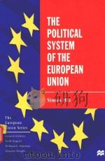 THE POLITICAL SYSTEM OF THE EUROPEAN UNLON   1999  PDF电子版封面  0312225350  SIMON HIX 