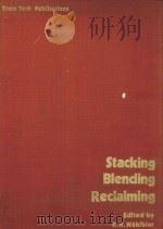 STACKING BLENDING RECLAIMING   1977  PDF电子版封面    R.H.WOHIBIER 