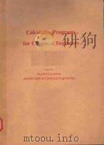 CALCULATOR PROGRAMS FOR CHEMICAL ENGINEERS（1982 PDF版）
