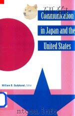 Communication in Japan and The United States   1993  PDF电子版封面  0791416046  William B.Gudykunst 
