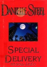 SPECIAL DELIVERY   1997  PDF电子版封面  0385316917  DANIELLE STEEL 