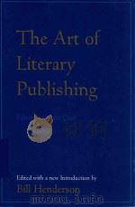 THE ART OF LITERARY PUBLISHING   1980  PDF电子版封面  0916366057  WITH A NEW INTRODUCTION EDITED 