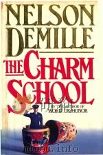 THE CHARM SCHOOL   1988  PDF电子版封面  0446513059  NELSON DEMILLE 