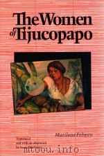 THE WOMEN OF TIJUCOPAPO   1982  PDF电子版封面  0803268815  MARILENE FELINTO 