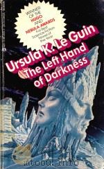 THE LEFT HAND OF DARKNESS   1969  PDF电子版封面  0441478123  URSULA K.LE GUIN 