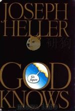 GOD KNOWS   1984  PDF电子版封面  0394529197  JOSEPH HELLER 