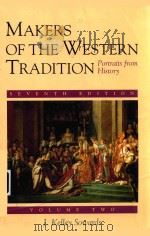 MAKERS OF THE WESTERN TRADITION PORTRAITS FROM HISTORY VOLUME TWO SEVENTH EDITION   1997  PDF电子版封面  0312142513  J.KELLEY SOWARDS 
