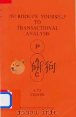 Introduce Yourself To Transactional Analysis  A Ta Primer（1972 PDF版）
