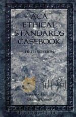 ACA ETHICAL STANDARDS CASEBOOK FIFTH EDITION   1996  PDF电子版封面  1556201508   