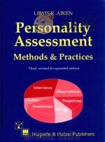 PERSONALITY ASSESSMENT METHODS AND PRACTICES 3RD REVISED EDITION   1999  PDF电子版封面  0889372098  LEWIS R.AIKEN 