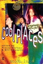 COOL PLACES GEOGRAPHIES OF YOUTH CULTURES（1998 PDF版）
