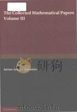 The collected mathematical papers of James Joseph Sylvester Volume III   1909  PDF电子版封面  1107661431  James Joseph Sylvester 