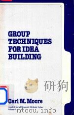 Group Techniques For Idea Building（1987 PDF版）