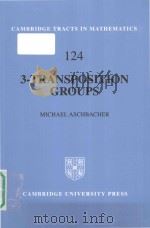 3-Transposition Groups   1997  PDF电子版封面  0521101028  Michael Aschbacher 