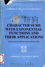 Character sums with exponential functions and their applications   1999  PDF电子版封面  0521642639  Sergei V. Konyagin ; Igor E. S 