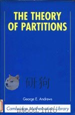 The Theory of Partitions   1984  PDF电子版封面  052163766X  George E. Andrews 
