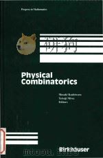 Physical Combinatorics   1999  PDF电子版封面  0817641750   
