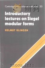 Introductory lectures on Siegel modular forms   1990  PDF电子版封面  0521062098  Helmut Klingen 