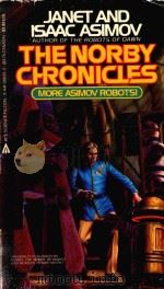 THE NORBY CHRONICLES   1984  PDF电子版封面  0441586333  JANET AND ISAAC ASIMOV 