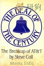 THE DEAL OF THE CENTURY   1986  PDF电子版封面  0689117574  STEVE COLL 