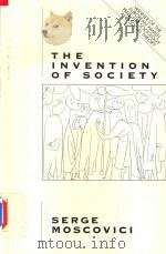 The Invention of Society Psychological Explanations for Social Phenomena   1993  PDF电子版封面  0745608140  W.D.halls 