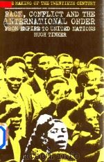 Race Conflict and the International Order Form Empire to United Nations   1977  PDF电子版封面  0333196643  Hugh Tinker 