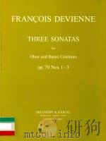 THREE SONATAS for Oboe and Basso Continuo：op. 70 Nos. 1-3 Drei Sonaten: für Oboe und Basso continuo（1985 PDF版）
