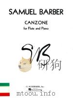 Canzone For flute and piano  OP.38   1963  PDF电子版封面  9780793538164  Samuel Barber 