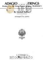 Adagio for strings arranged for piano   1987  PDF电子版封面    Samuel Barber 
