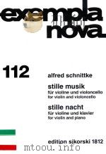 stille musik für violine und violoncello：for violin and violoncello；Stille nacht：für violine und kla   1987  PDF电子版封面     