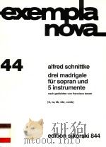 Drei madrigale für sopran und 5 instrumente edition sikorski 844（1981 PDF版）