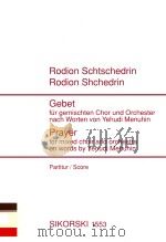Gebet für gemischten Chor und Orchester Prayer for mixed choir and orchestra SIKORSKI 1553（1991 PDF版）