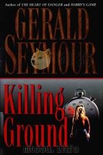 KILLING GROUND   1997  PDF电子版封面  0061011959   
