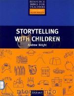resource books for teachers series editor alan maley storytelling with children andrew wright   1995  PDF电子版封面  0194372022   