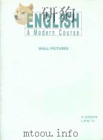 english a modern course wall pictures   1991  PDF电子版封面    h.christie，l.w.m.yu著 