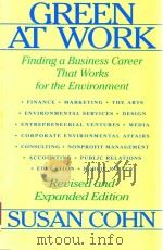Green at Work Finding a Business Career that Works for the Environment   1995  PDF电子版封面  1559633344  Susan Cohn 
