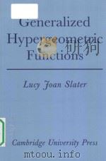 Generalized hypergeometric functions   1996  PDF电子版封面  0521090612  Lucy Joan Slater 