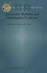 Geometric methods and optimization problems volume 4   1999  PDF电子版封面  0792354540  V. Boltianski ; H. Martini ; V 