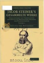 Jacob Steiner's Gesammelte Werke: Herausgegeben auf Veranlassung der koniglich preussischen Aka（1881 PDF版）