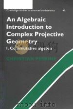 An algebraic introduction to complex projective geometry 1. Commutative Algebra（1996 PDF版）