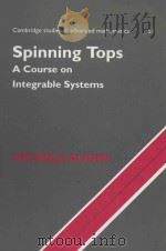 Spinning tops a course on integrable systems   1996  PDF电子版封面  0521779197  Michèle Audin 