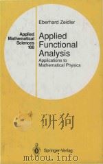 Applied functional analysis applications of mathematical physics Volume 108   1995  PDF电子版封面  0387944427  Eberhard Zeidler 
