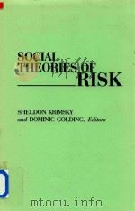 Social Theories of Risk   1992  PDF电子版封面  0275943178   